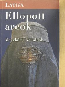 Latifa - Ellopott arcok [antikvár]