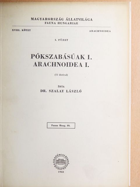 Dr. Szalay László - Pókszabásúak I. [antikvár]