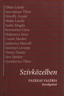 Fazekas Valéria - Szívközelben (dedikált) [antikvár]