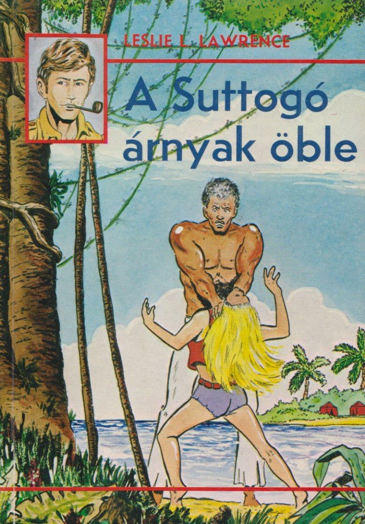 Leslie L. Lawrence - A Suttogó árnyak öble [antikvár]
