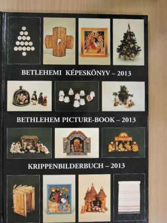 Betlehemi képeskönyv - 2013 [antikvár]