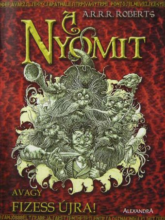 A. R. R. R. Roberts - A nyomit, avagy Fizess újra! [antikvár]