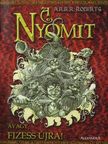 A. R. R. R. Roberts - A nyomit, avagy Fizess újra! [antikvár]
