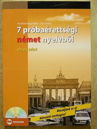 Husztiné Varga Klára - 7 próbaérettségi német nyelvből - CD-vel [antikvár]