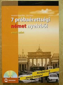 Husztiné Varga Klára - 7 próbaérettségi német nyelvből - CD-vel [antikvár]