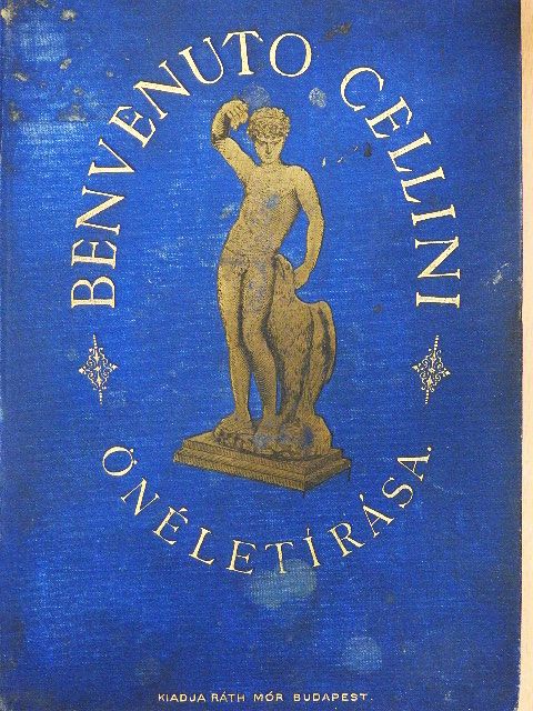 Benvenuto Cellini - Benvenuto Cellini önéletirása II. [antikvár]