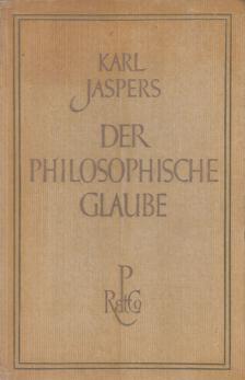 JASPERS, KARL - Der philosophische Glaube [antikvár]