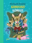 Richard Scarry - Kisnyuszi könyve