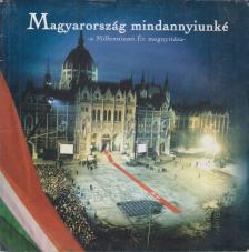 Magyarország mindannyiunké [antikvár]