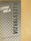 Lévai Béla - Vízválasztó (dedikált példány) [antikvár]