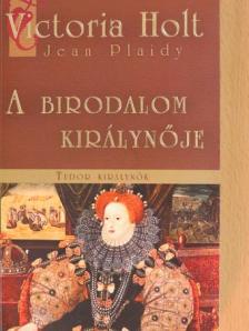 Jean Plaidy - A birodalom királynője [antikvár]