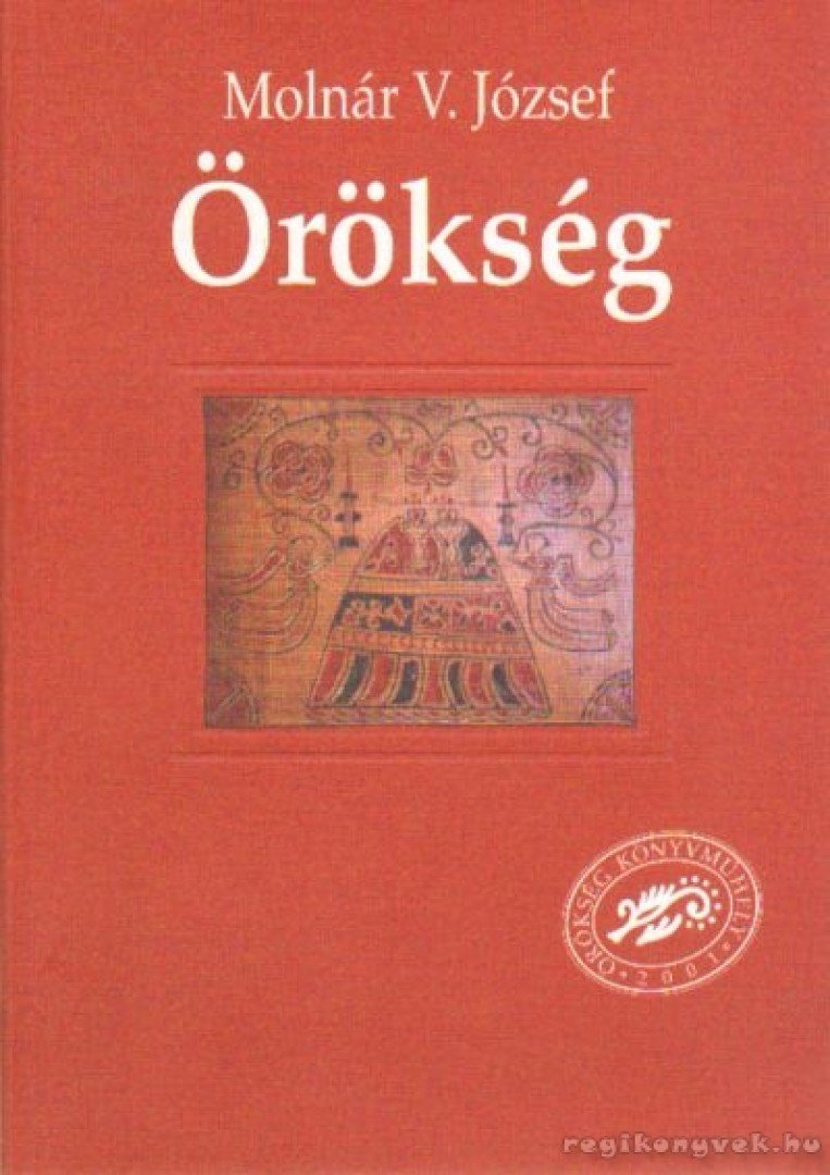 Molnár V. József - Örökség [antikvár]