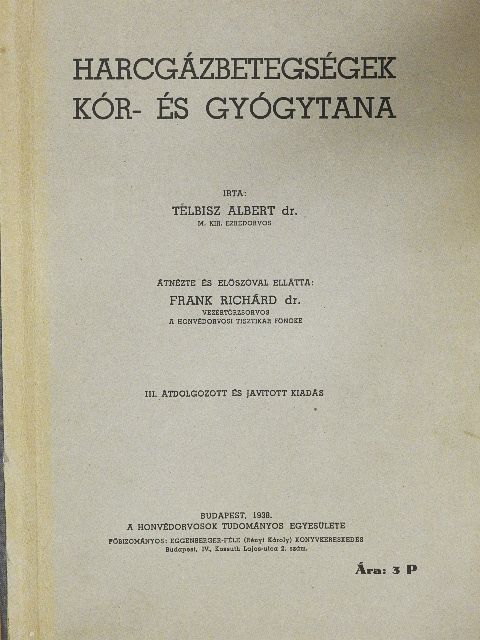Dr. Telbisz Albert - Harcgázbetegségek kór- és gyógytana [antikvár]