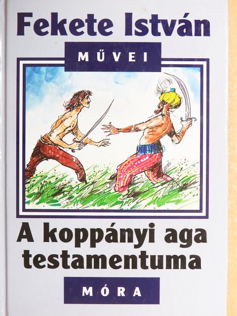 Fekete István - A koppányi aga testamentuma [antikvár]