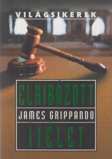 James Grippando - Elhibázott ítélet [antikvár]