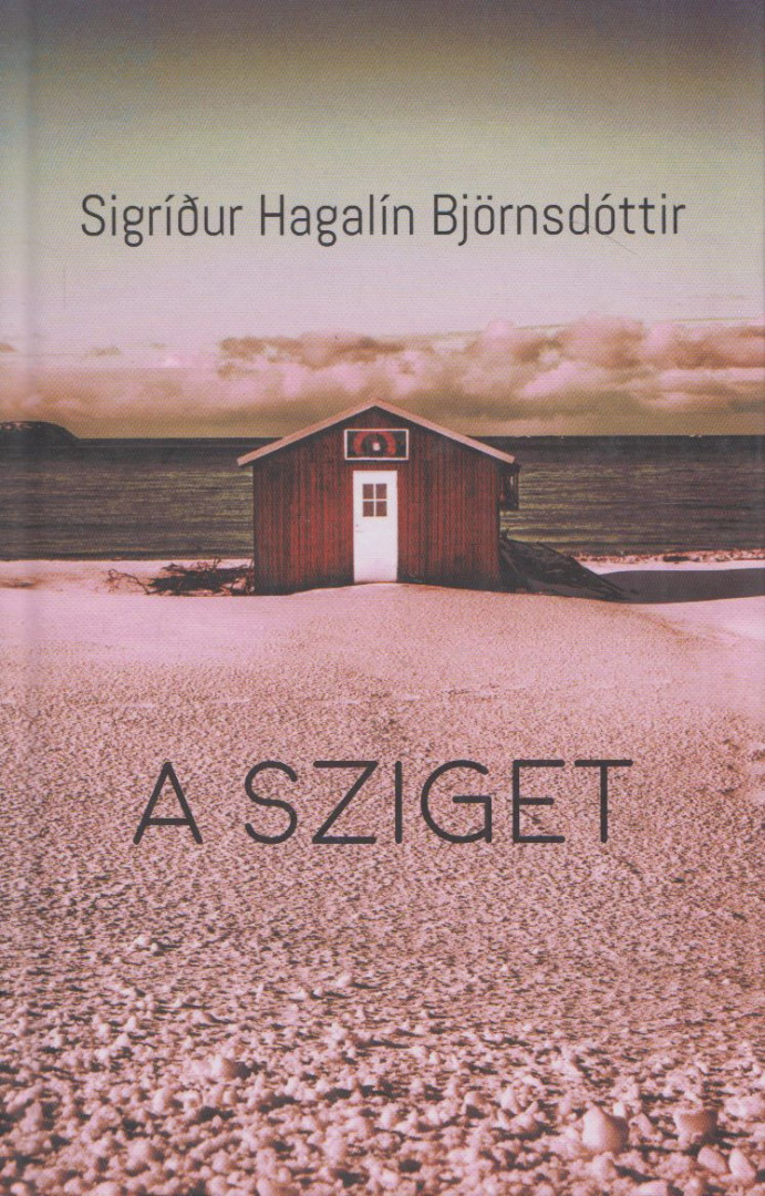 Sigrídur Hagalín Björnsdóttir - A sziget [antikvár]