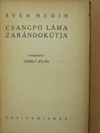 Sven Hedin - Csangpo Láma zarándokútja [antikvár]