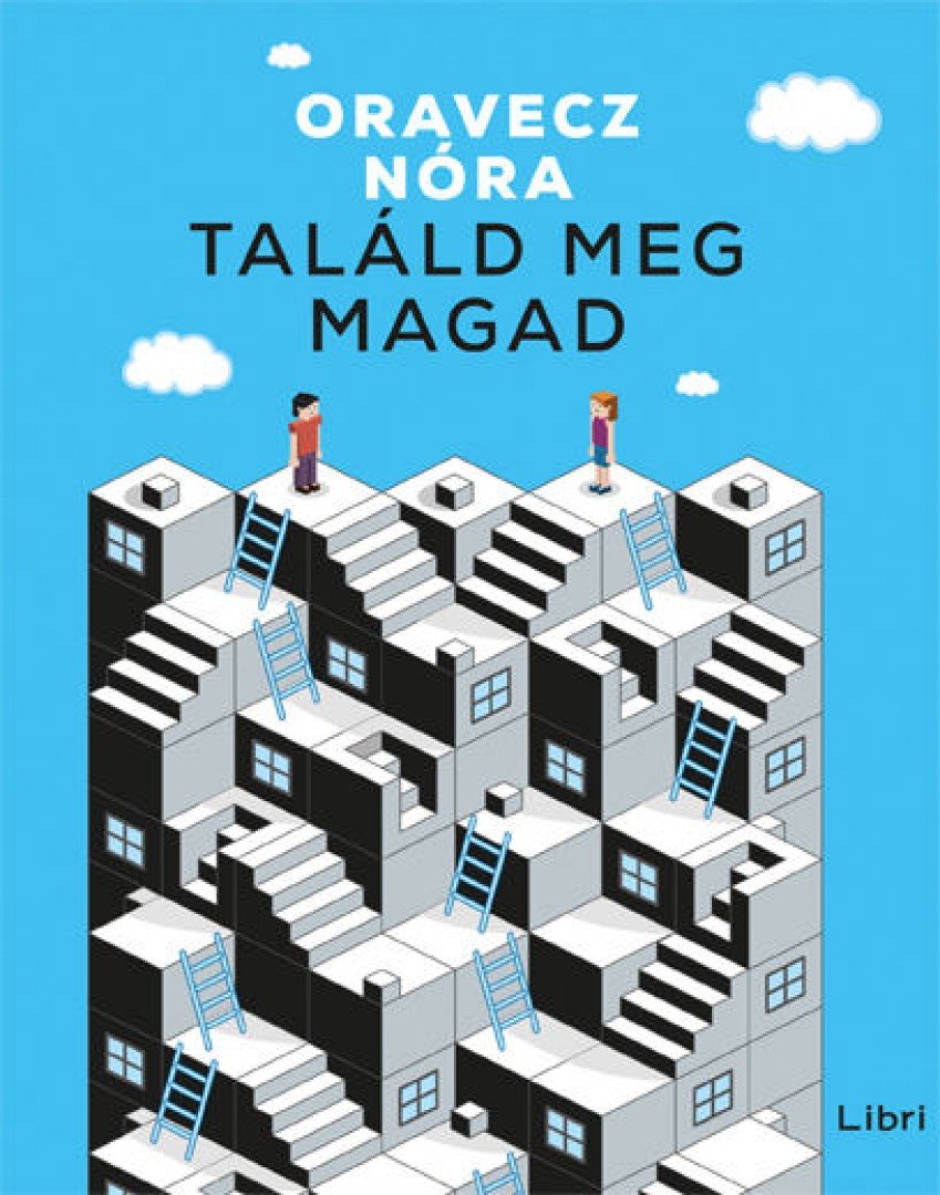ORAVECZ NÓRA - Találd meg magad [antikvár]