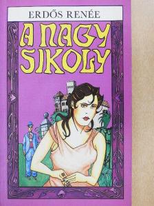 Erdős Renée - A nagy sikoly [antikvár]