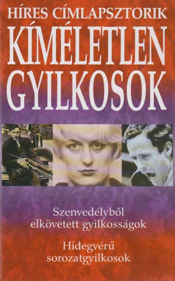 Nagy Antal - Kíméletlen gyilkosok [antikvár]