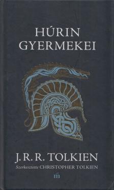 J. R. R. Tolkien - Húrin gyermekei [antikvár]