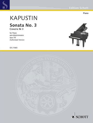 KAPUSTIN - SONATA NO.3 FOR PIANO OP.55, AUTHORIZED VERSION