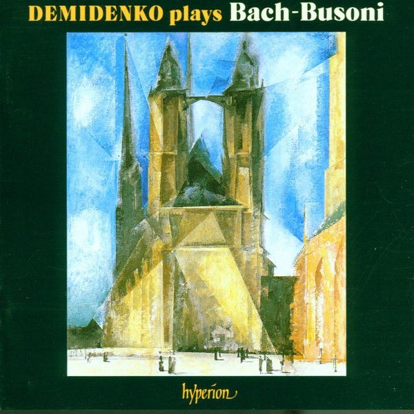 BACH - BUSONI - DEMIDENKO PLAYS BACH-BUSONI CD
