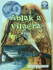 Miro Radnik - Ablak a világra - A Föld [antikvár]
