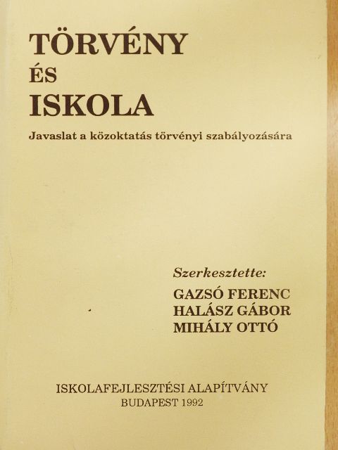 Dobsi Attila - Törvény és iskola [antikvár]