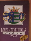 Ady Endre - Békés Megyei Hírlap Kalendárium 2004. [antikvár]