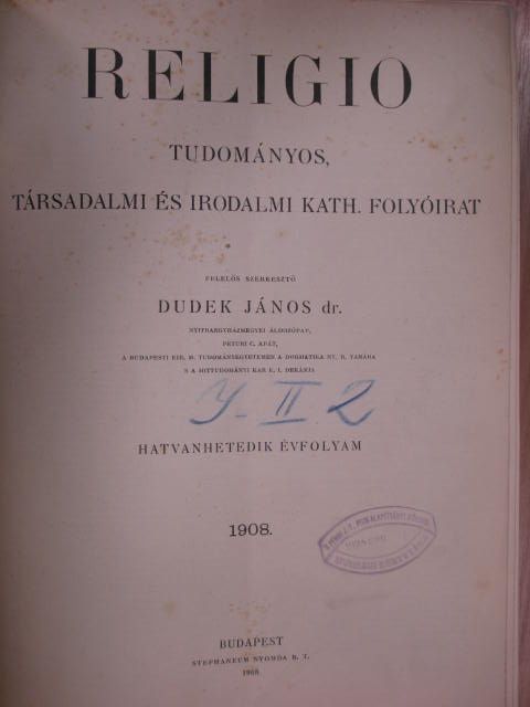 Dr. Bangha Béla - Religio 1908. (nem teljes évfolyam) [antikvár]