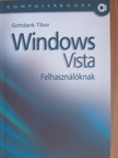 Gottdank Tibor - Windows Vista felhasználóknak [antikvár]