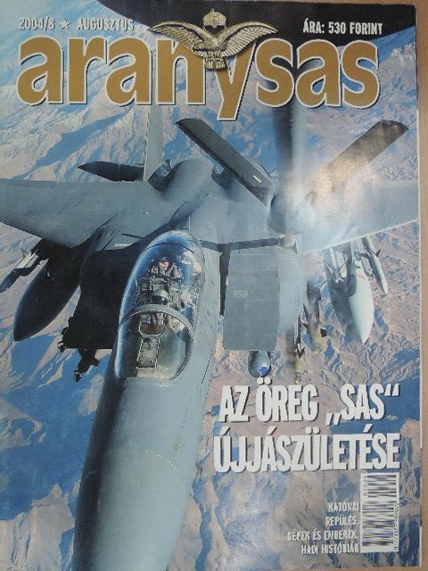 Gál József - Aranysas 2004. augusztus [antikvár]