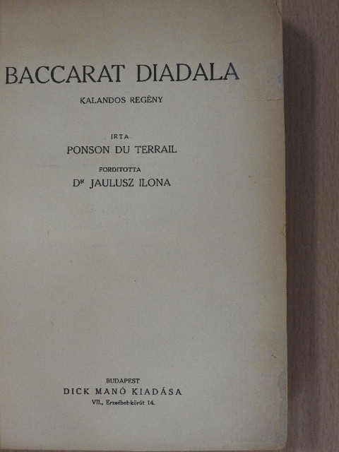 Ponson Du Terrail - Baccarat diadala [antikvár]