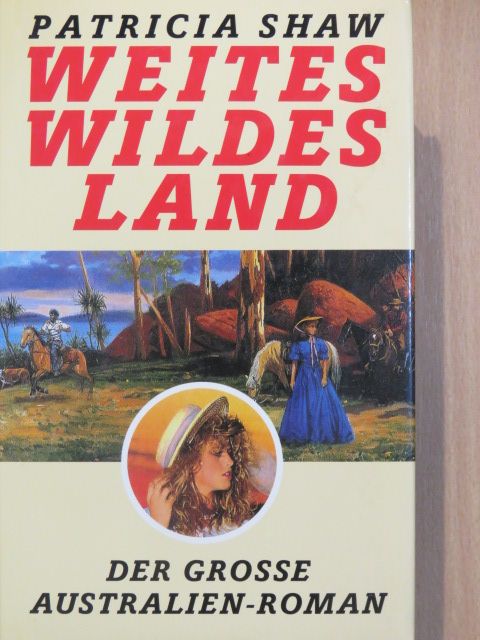 Patricia Shaw - Weites wildes Land [antikvár]