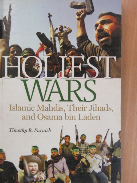 Timothy R. Furnish - Holiest Wars [antikvár]