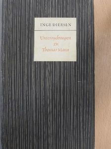 Inge Diersen - Untersuchungen zu Thomas Mann [antikvár]