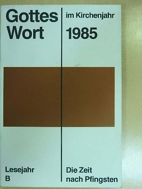Friedrich Dietz - Gottes Wort im Kirchenjahr 1985 B/3 [antikvár]