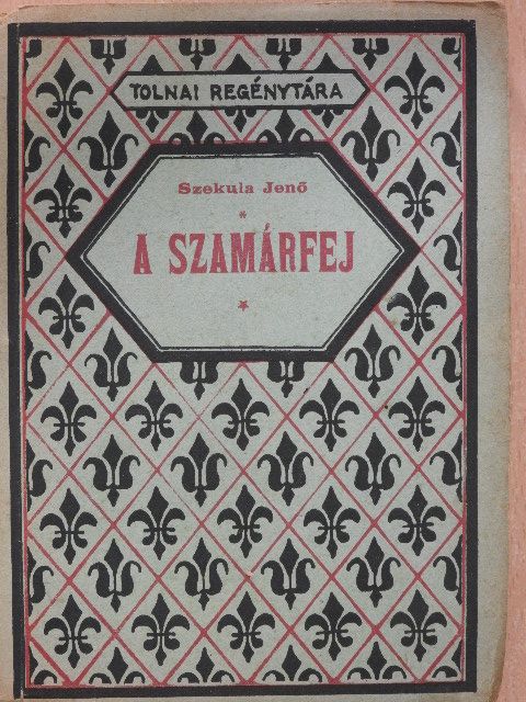 Szekula Jenő - A szamárfej [antikvár]
