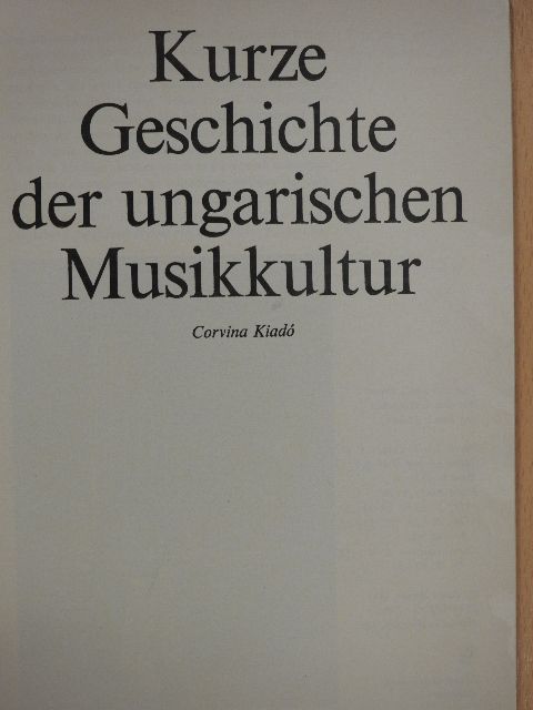 János Breuer - Kurze Geschichte der ungarischen Musikkultur [antikvár]