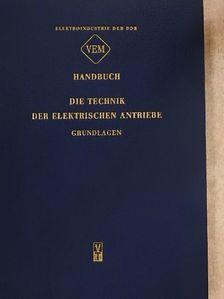 E. h. K. Pommer - VEM-Handbuch Die Technik der Elektrischen Antriebe [antikvár]
