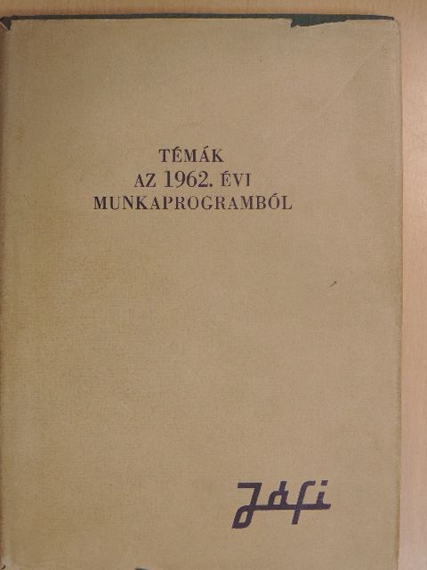 Témák az 1962. évi munkaprogramból [antikvár]