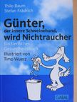 Stefan Frädrich - Günter, der innere Schweinehund, wird Nichtraucher [antikvár]