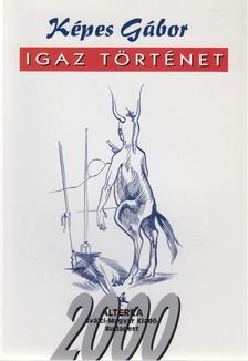 KÉPES GÁBOR - Igaz történet [antikvár]
