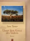 Jann Turner - Unter dem Kreuz des Südens [antikvár]