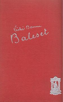 BAUM, VICKI - Baleset [antikvár]