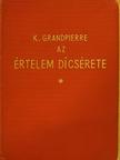 Kolozsvári Grandpierre Emil - Az értelem dicsérete [antikvár]