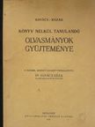 Ábrányi Emil - Könyv nélkül tanulandó olvasmányok gyüjteménye [antikvár]