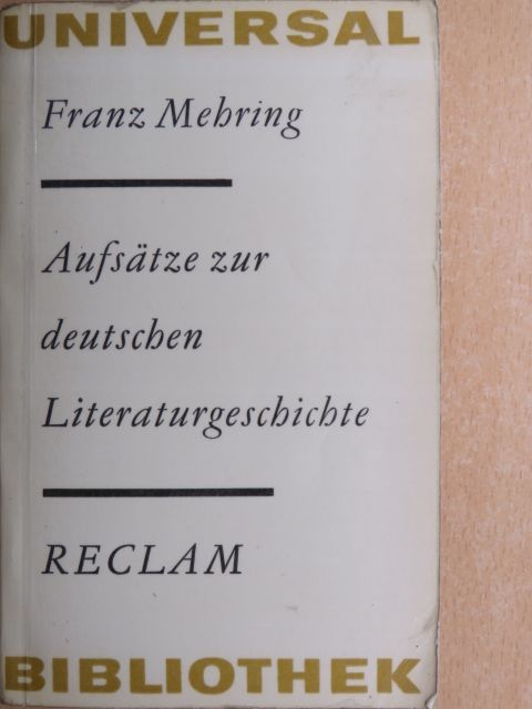 Franz Mehring - Aufsätze zur deutschen Literaturgeschichte [antikvár]