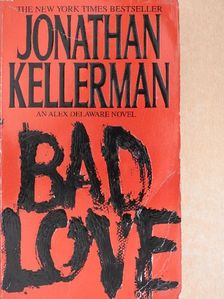 Jonathan Kellerman - Bad Love [antikvár]